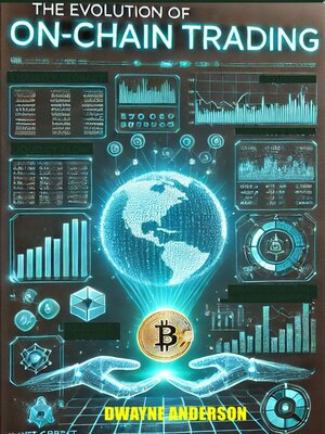 cover image of The Evolution of On-Chain Trading